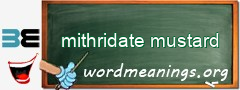 WordMeaning blackboard for mithridate mustard